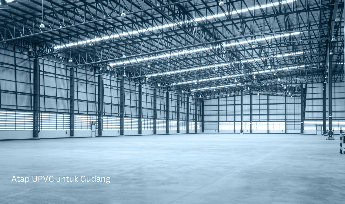 Atap UPVC untuk Gudang